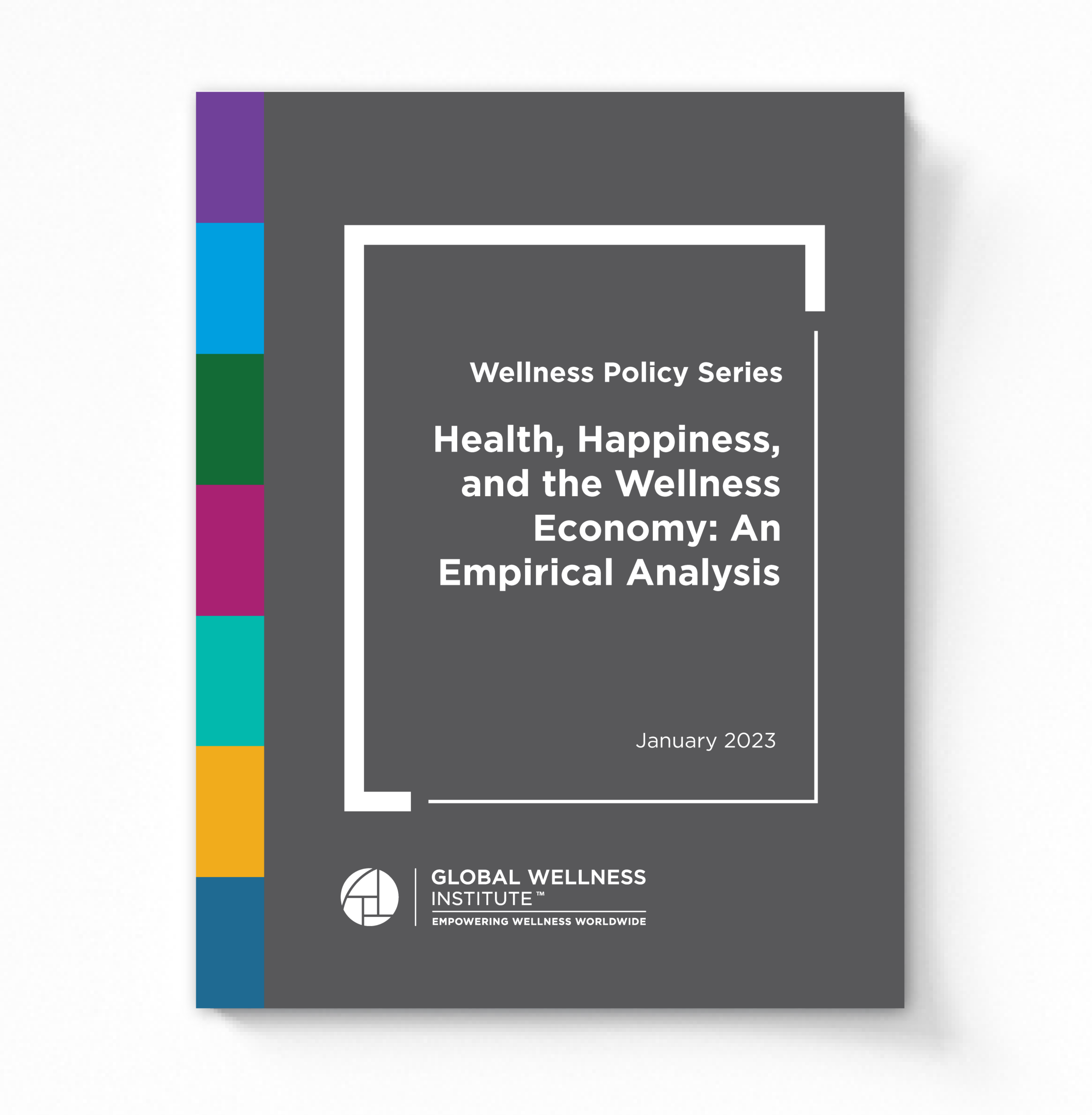 2023 Health, Happiness, and the Wellness Economy: An Empirical Analysis