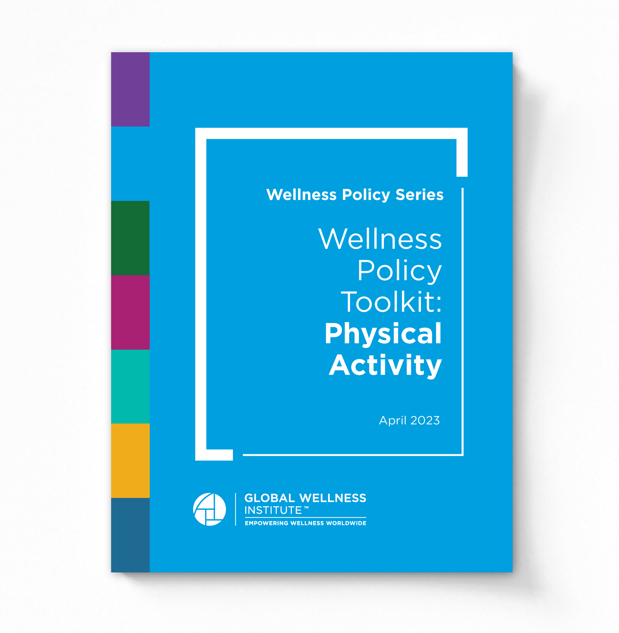2023 Wellness Policy Toolkit: Physical Activity