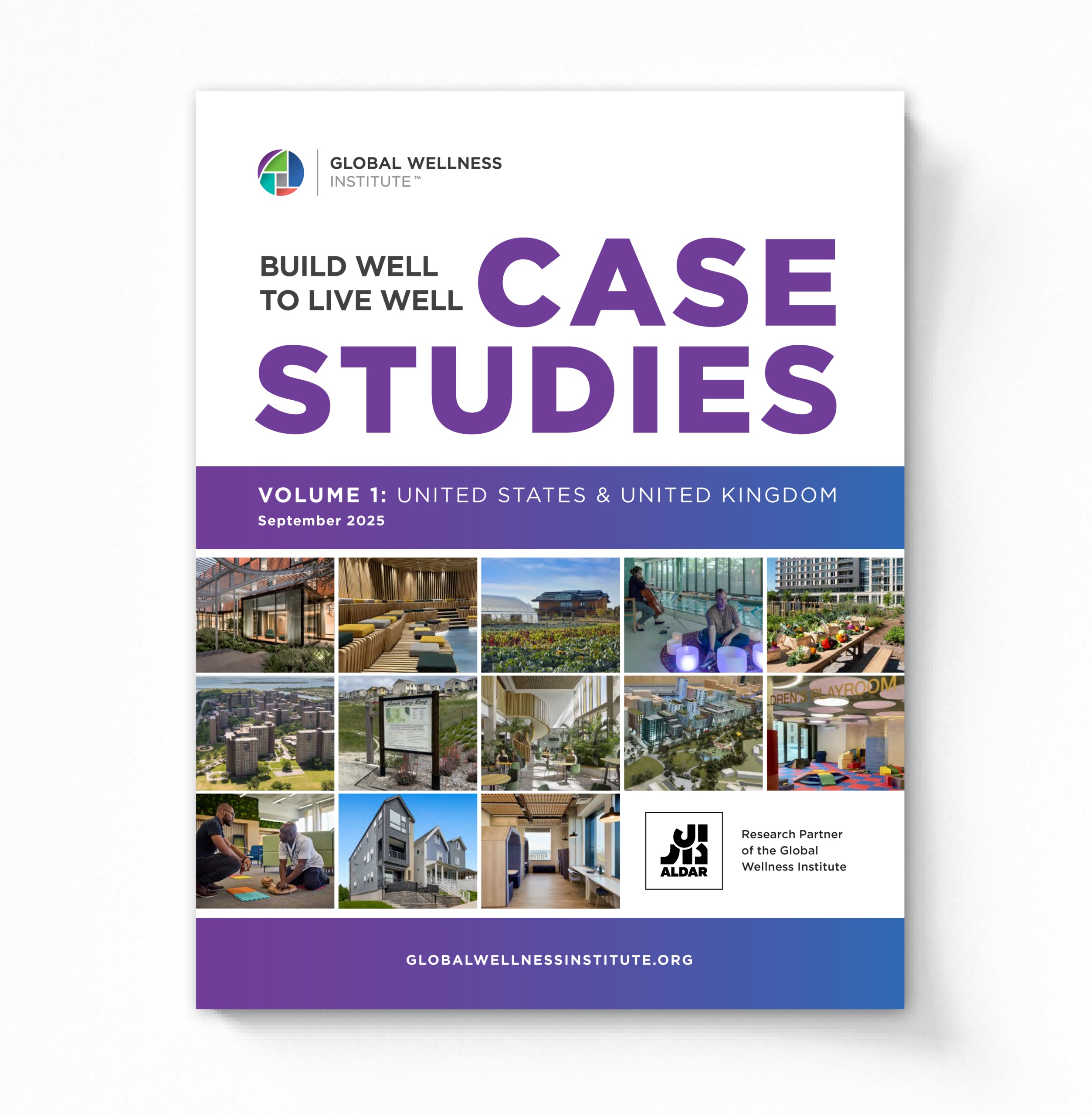 2025 Build Well to Live Well: Case Studies, Volume 1